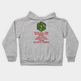 Have All The Bonuses You Want, You Still Might Fail Your Saving Throw Kids Hoodie
